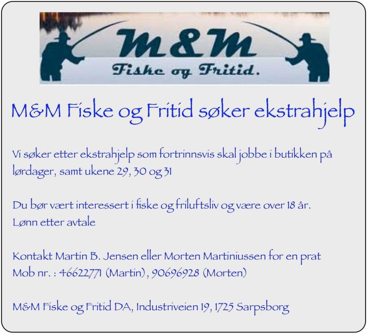 En fantastisk mulighet.